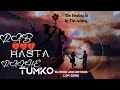 Rab Hasta Hua Rakhe Tumko | Har Aaina Tumko Dekhe Taaron Ka Chamakta Gehna Ho | Darpan Shah