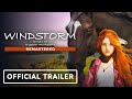 Windstorm: Start of a Great Friendship Remastered - Official Launch Trailer