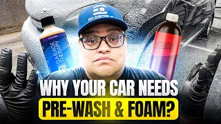 Why Your Car NEEDS Both Pre-wash AND Foam?