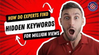 How Do Experts Find Hidden Keywords That Drives Millions Of Traffic?