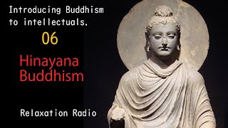 14-6 Worldview of Hinayana Buddhism and the Way to Liberation