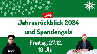 LIVE Jahresrückblick 2024 und Spendengala