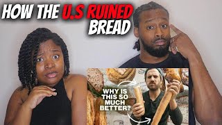 AMERICAN COUPLE REACT "How The U.S. Ruined Bread"