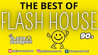 🔥 BEST FLASH HOUSE 90s | Mixed 🎧 DJ Alexx Andrade | Mastermix #90s #remix #sybil #houseclassics