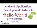 [OBSOLETE] Android Tutorial : Run your App HELLO WORLD Part - 4 GETTING STARTED