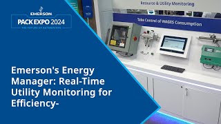 Emerson’s Energy Manager: Real-Time Utility Monitoring for Efficiency