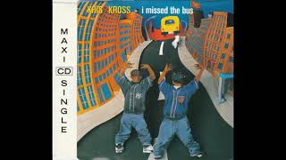 Kris Kross - I Missed The Bus (Instrumental)