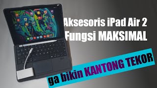 Aksesoris MURAH iPad Air 2, Fungsi maksimal dan Anti Tekor-tekor Club!!