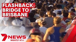 Flashback: 25 years of Bridge to Brisbane  | 7NEWS