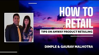 Retail Workshop | Tips on Amway Products Retailing | Dimple \u0026 Gaurav Malhotra