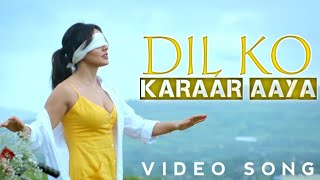 Dil ko karaar aaya | Neha Kakkar | Dil ko Karaar aaya tujhpe hai pyaar aaya | Dil Ko Karaar Aaya