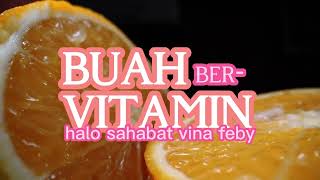 Mengapa Buah ber Vitamin ?