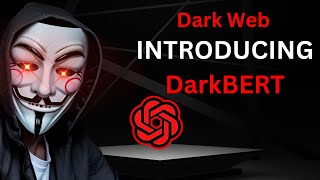 DarkBERT - Dark Web ChatGPT