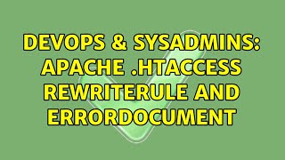 DevOps & SysAdmins: Apache .htaccess RewriteRule and ErrorDocument
