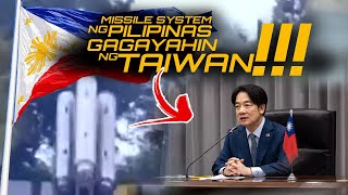 MISSILE SYSTEM NG PILIPINAS GAGAYAHIN NG TAIWAN