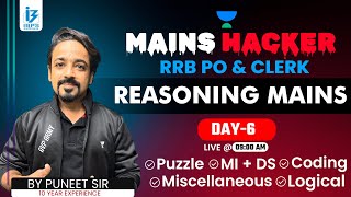 Reasoning Mains Day - 6 | IBPS RRB PO/CLERK 2023 | MAINS REASONING | PUNEET SIR