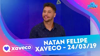 Natan Felipe - Xaveco | Domingo Legal (24/03/19)