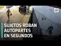 Captan robo de autopartes en el Estado de México - Las Noticias