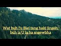 shwa ban dier ka por lyrics butiful u0026 bimensal nongsiej khasi gospel songs with lyrics cover