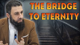 Faith on the Bridge: Understanding As-Sirat  | Belal Assaad