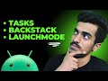 Tasks, Backstack & Launch Modes in Android
