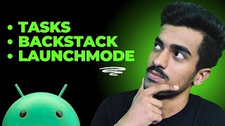 Tasks, Backstack & Launch Modes in Android