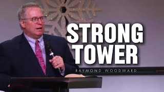 Raymond Woodward - STRONG TOWER