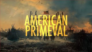 A Review of American Primeval