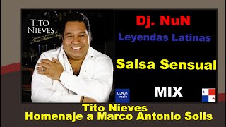Salsa Sensual: Mix de Tito Nieves (Homenaje a Marcos Antonio Solis)