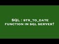 SQL : str_to_date function in sql server?