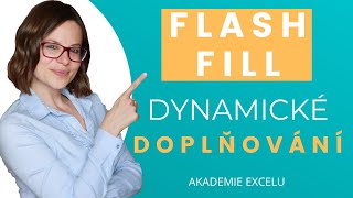 Flash Fill v Excelu | Dynamické doplňování v Excelu