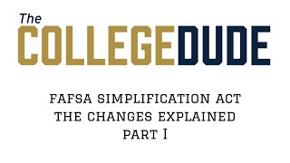 FAFSA Simplification Act - The Changes Explained