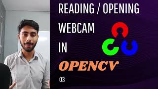 3) How to Read/ Open webcam using OpenCV in 4 min| Complete OpenCV Tutorial in Python| Learn Easily