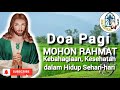 Doa Pagi ☎️ Mohon Rahmat Kebahagiaan dan Kesehatan dalam Hidup Sehari-hari📶