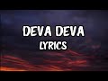 Deva Deva Lyrics - Arijit Singh ❤️...-                             AS Songs 🎵