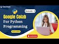 Google Colab for Python | Google Colab Tutorial | Python Tutorials | Gautham Digital Learning