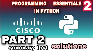 PROGRAMMING ESSENTIALS IN PYTHON PART 2 SUMMARY TEST ANSWERS l CISCO l PYTHON CISCO l #cisco #python