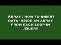 Array : how to insert data inside an array from each loop in jQuery