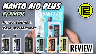 MANTO AIO PLUS by RINCOE | Harga bersahabat, rasa bermartabat 😁 | MANTAP!