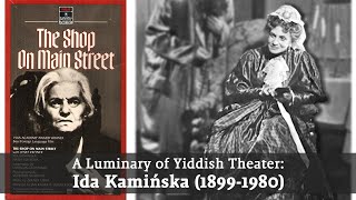 A Luminary of Yiddish Theater: Ida Kamińska (1899-1980)