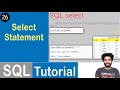 #26 Select Statement in SQL | SQL Tutorial