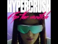 Hyper Crush - flip the switch