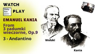 Emanuel Kania: 3 zadumki wieczorne, Op.9:  3 - Andantino