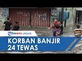 Update Korban Meninggal Dunia Akibat Banjir di Jakarta, BNPB Catat Ada 24 Orang Tewas dan 3 Hilang