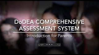 2018 DoDEA Comprehensive Assessment System Parent Introduction