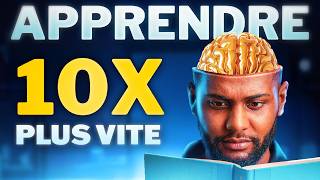 Le Système Ultime pour Apprendre 10x Plus Vite