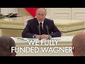 Putin reveals state financing of $1billion USD in a year for Wagner forces after aborted 'mutiny'