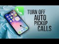 How to Turn Off Auto Pick Up Calls on iPhone (tutorial)