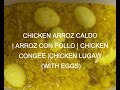 chicken arroz caldo arroz con pollo chicken congee chicken lugaw with eggs