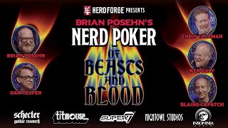 Brian Posehn’s Nerd Poker: Of Beasts and Blood - Episode 2